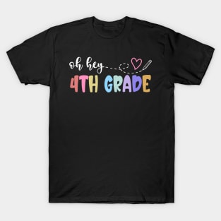 Back To School Oh Hey 4th Grade Teachers Women Student T-Shirt